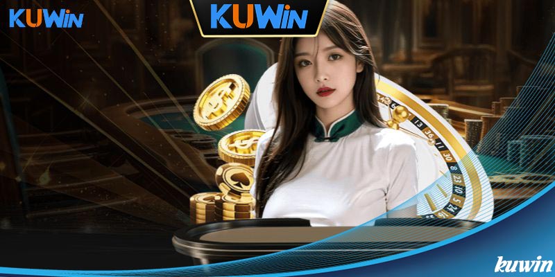 Hệ thống Casino Kuwin thu hút khách hàng nhờ có nhiều ưu điểm khác biệt