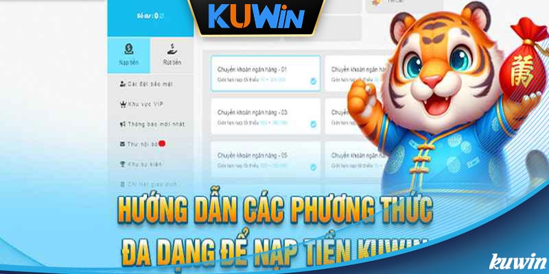 Hướng dẫn nạp tiền Kuwin với 4 phương thức